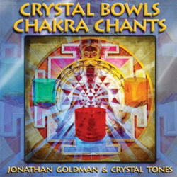     - Crystal Bowls & Chakra Chants