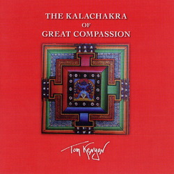   Tom Kenyon - The Kalachakra Of Great Compassion